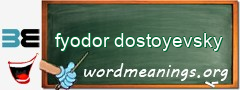 WordMeaning blackboard for fyodor dostoyevsky
